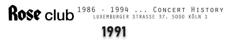 Rose Club - Concert List 1991